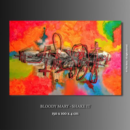Akryl maleri BLOODY MARY - SHAKE IT af i Van Balco Art malet i 2022